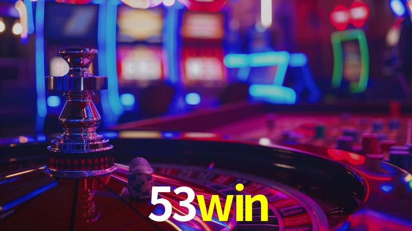 53win - Cassino e Apostas Online - 53win bet
