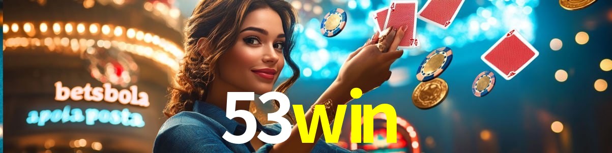 Bonus Features 53win