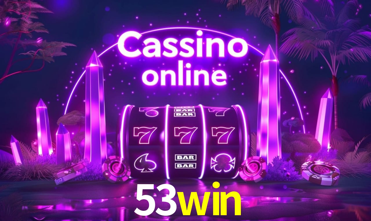 53win PIX Instantâneo - Saques em 8 Minutos